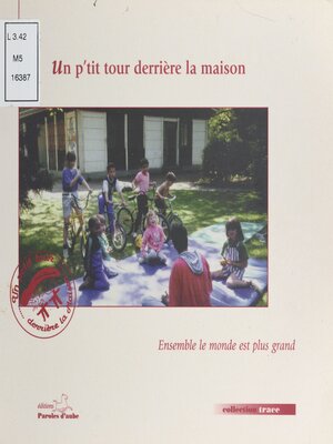 cover image of Un p'tit tour derrière la maison